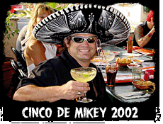Cinco De Mikey 2002